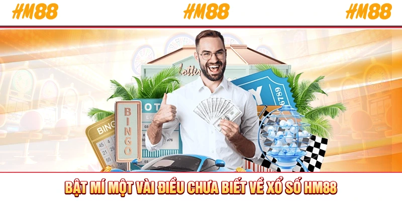 Bật mí một vài điều chưa biết về xổ số HM88